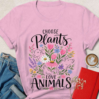 Choose Plants Love Animals Vegan T-Shirt