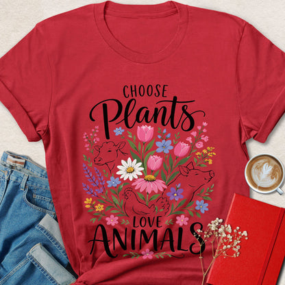 Choose Plants Love Animals Vegan T-Shirt