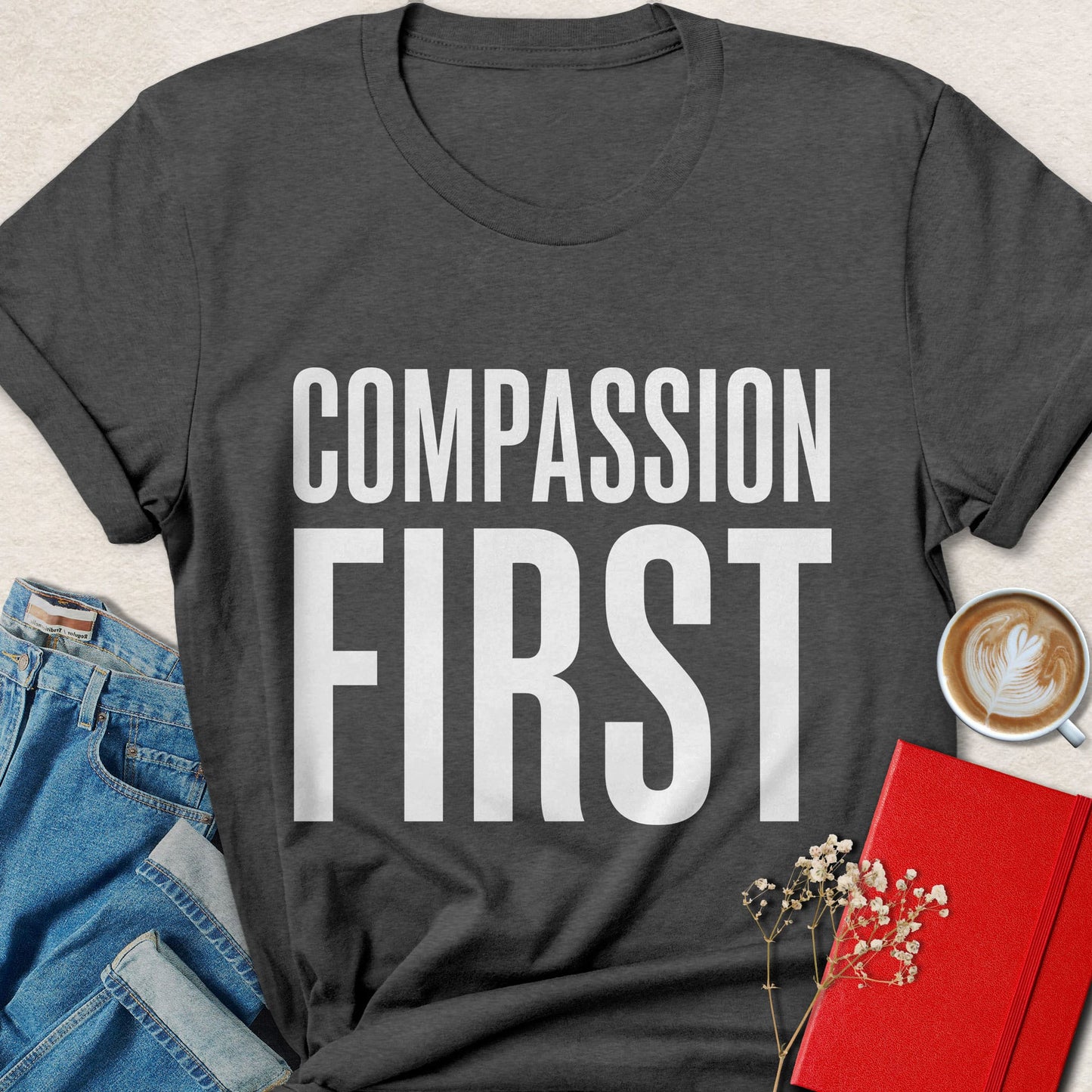 Compassion First T-Shirt