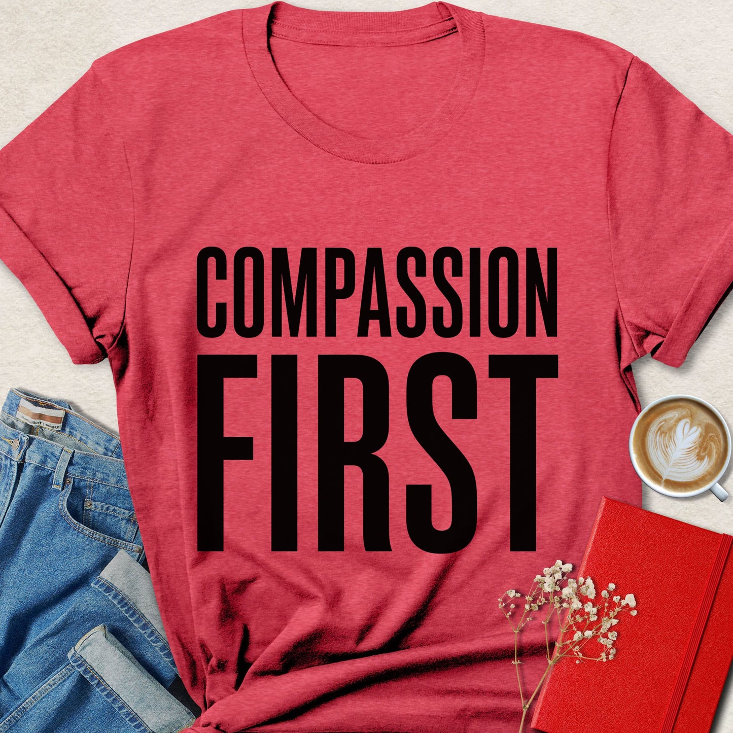 Compassion First T-Shirt