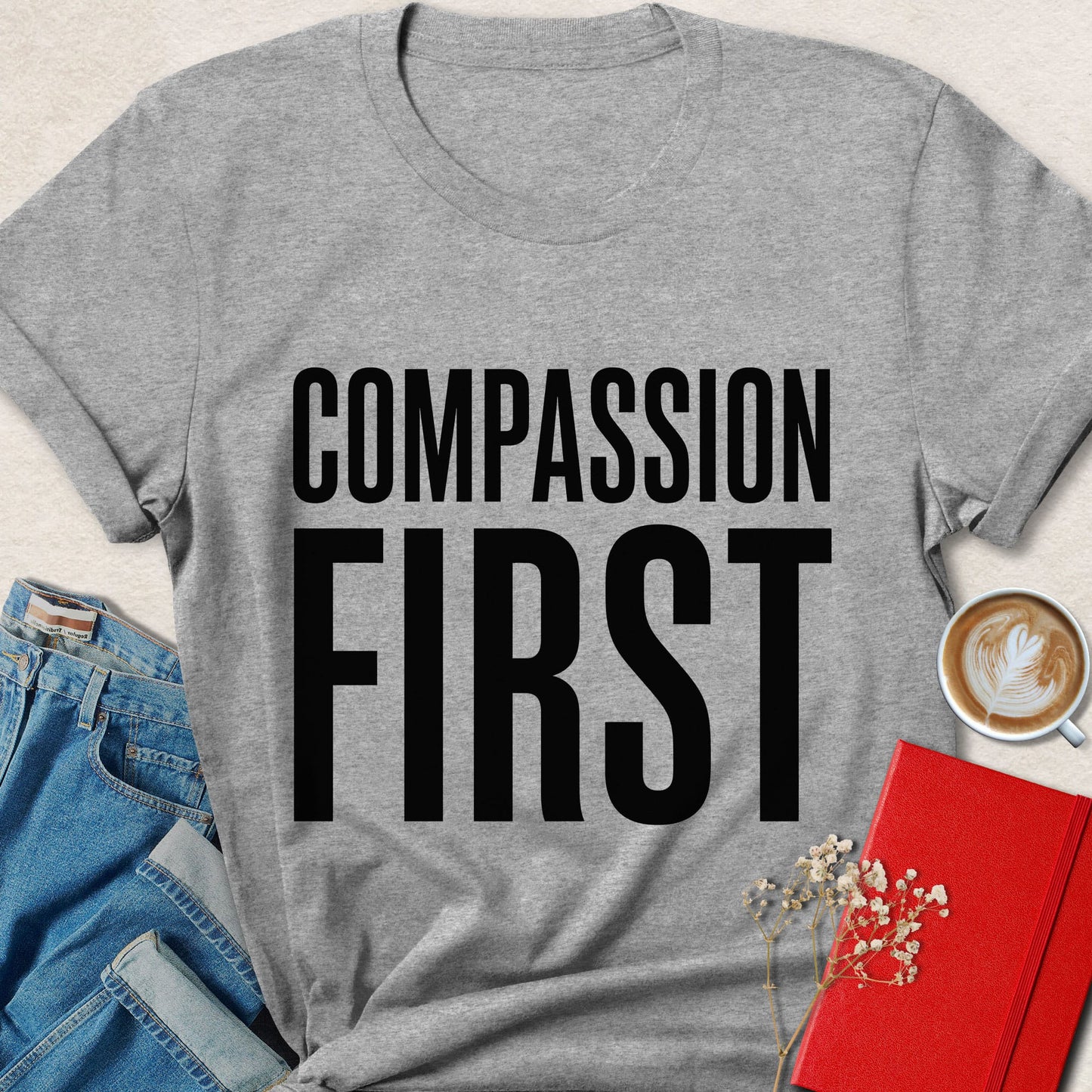 Compassion First T-Shirt