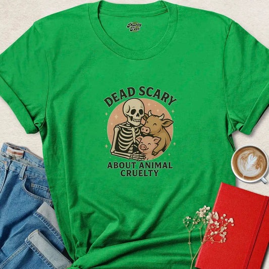 Dead Scary About Animal Cruelty T-Shirt
