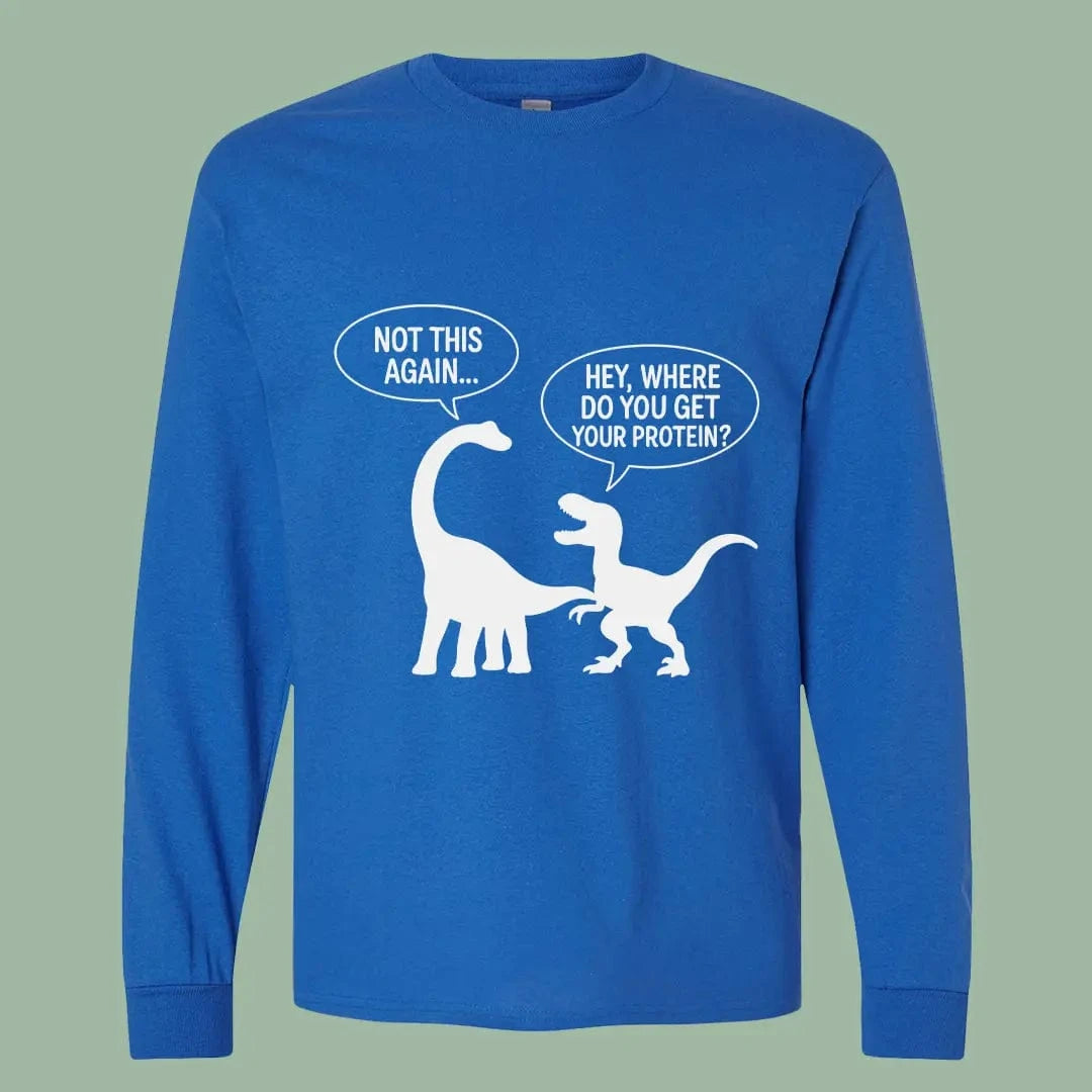 Funny Vegan Dino Long Sleeve Shirt – Plant Protein Joke Tee