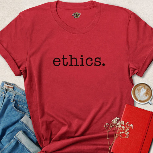 Ethics T-Shirt