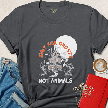 Hunt For Ghosts Not Animals Vegan Halloween T-Shirt