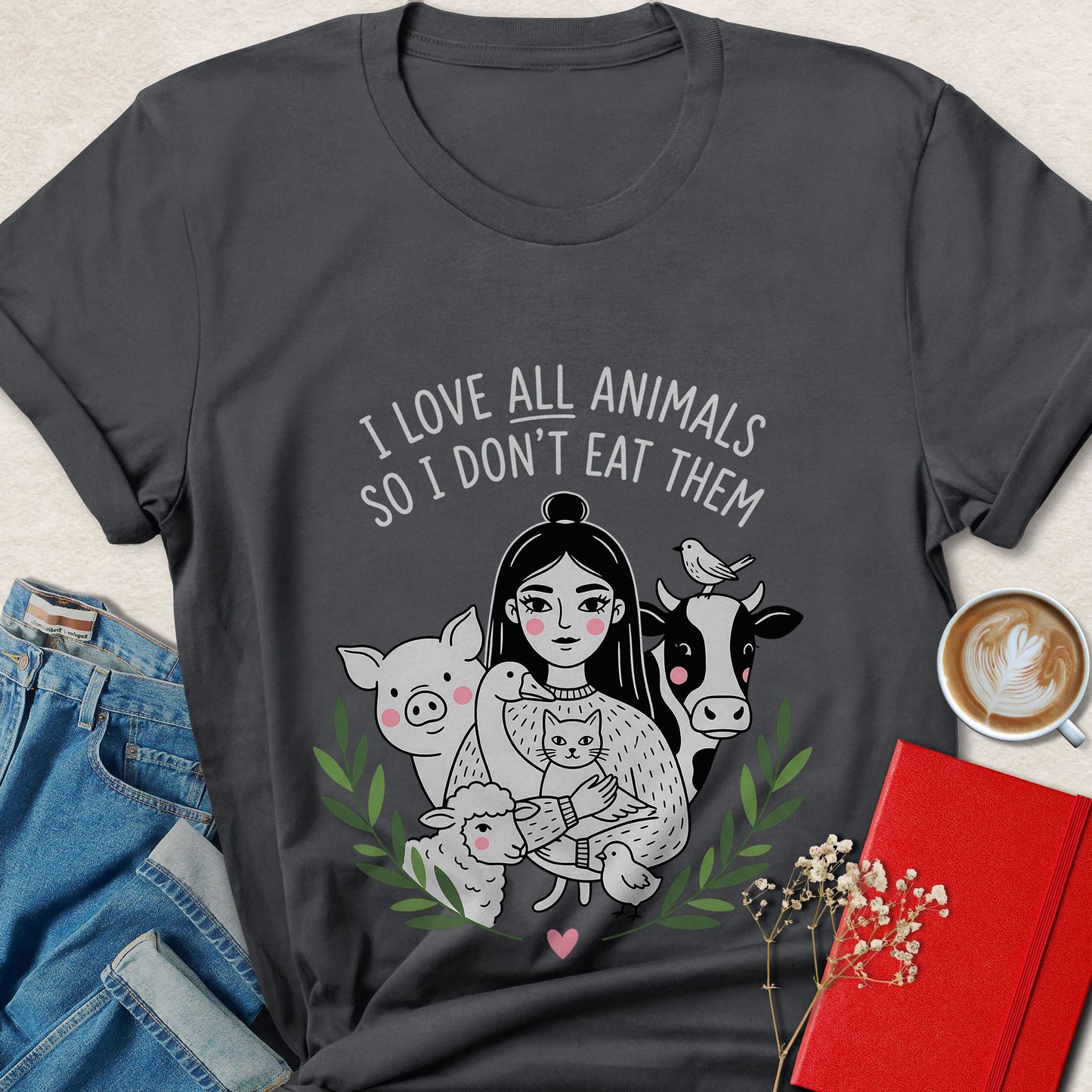 I Love All Animals So I Don't Eat Them Vegan T-Shirt