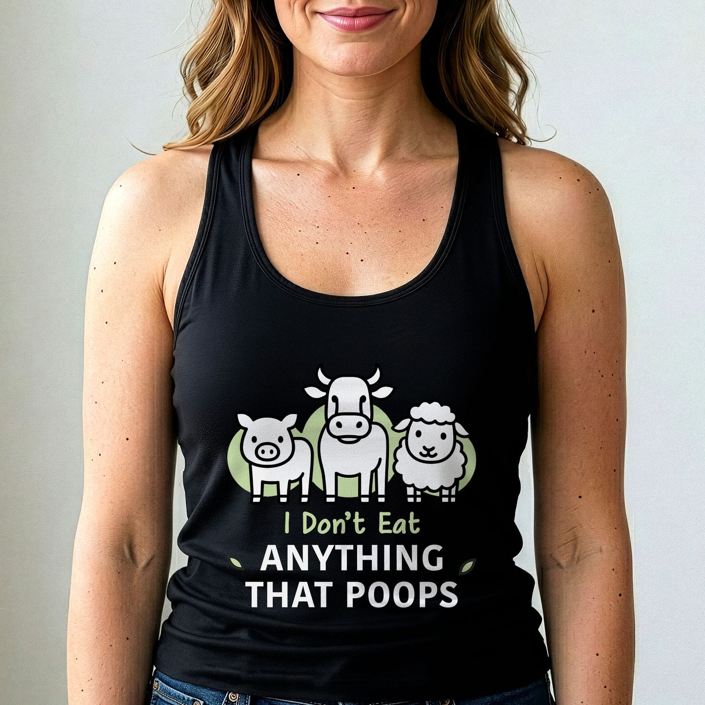I Don't Eat Anything That Poops Tank Top
