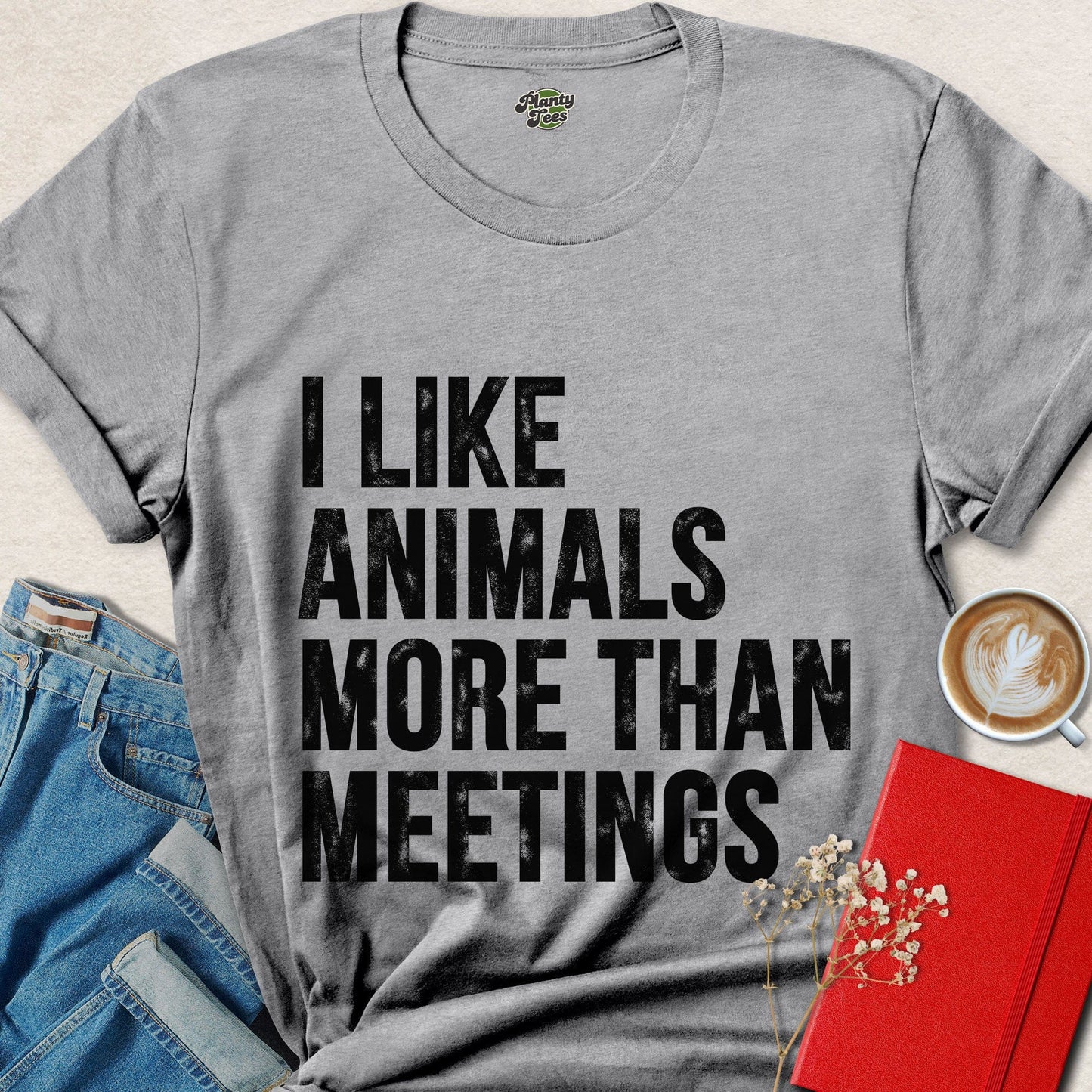 I Like Animals More Than Meetings Funny Animal Lover Shirt