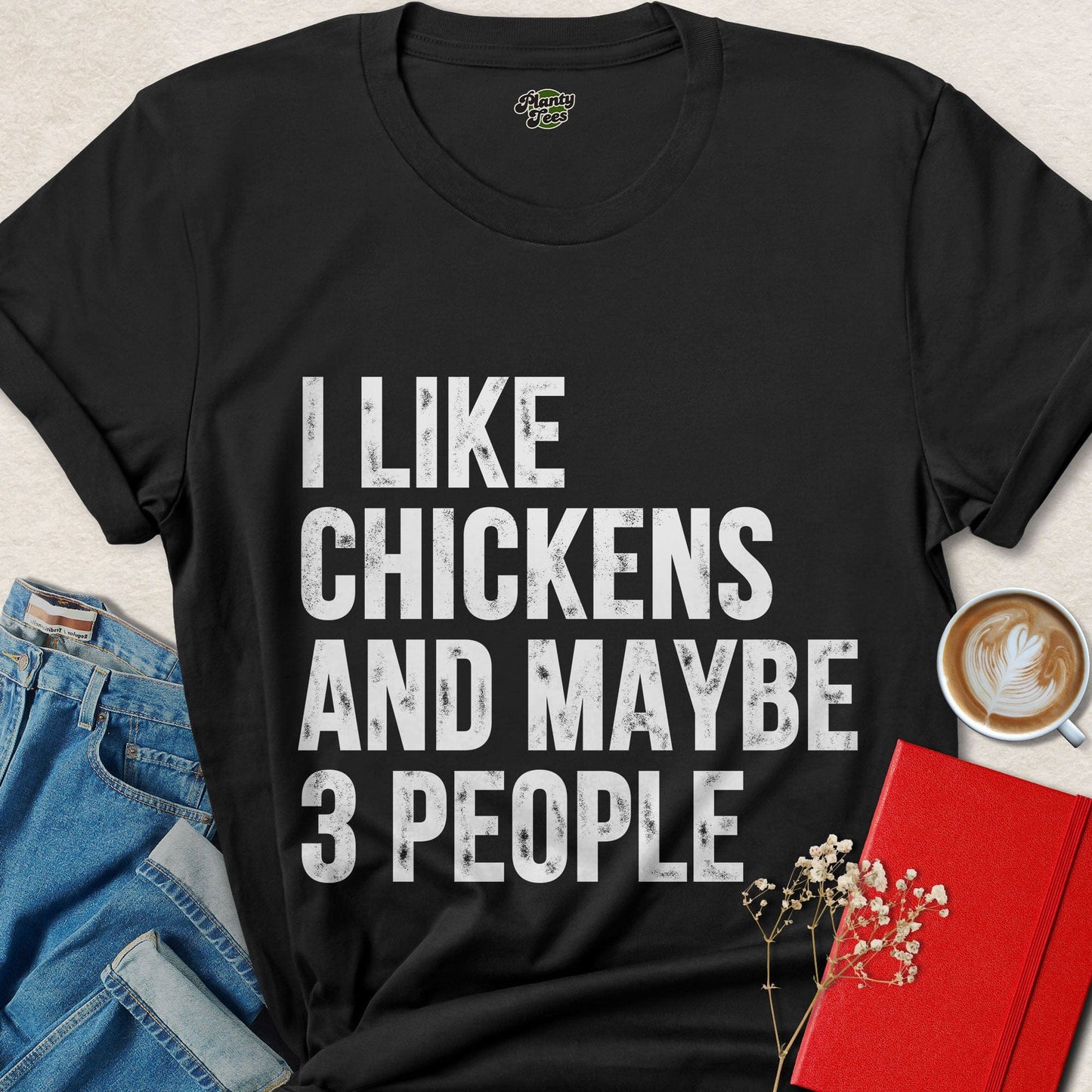 I Like Chickens and Maybe 3 People Funny Chicken Lover Shirt