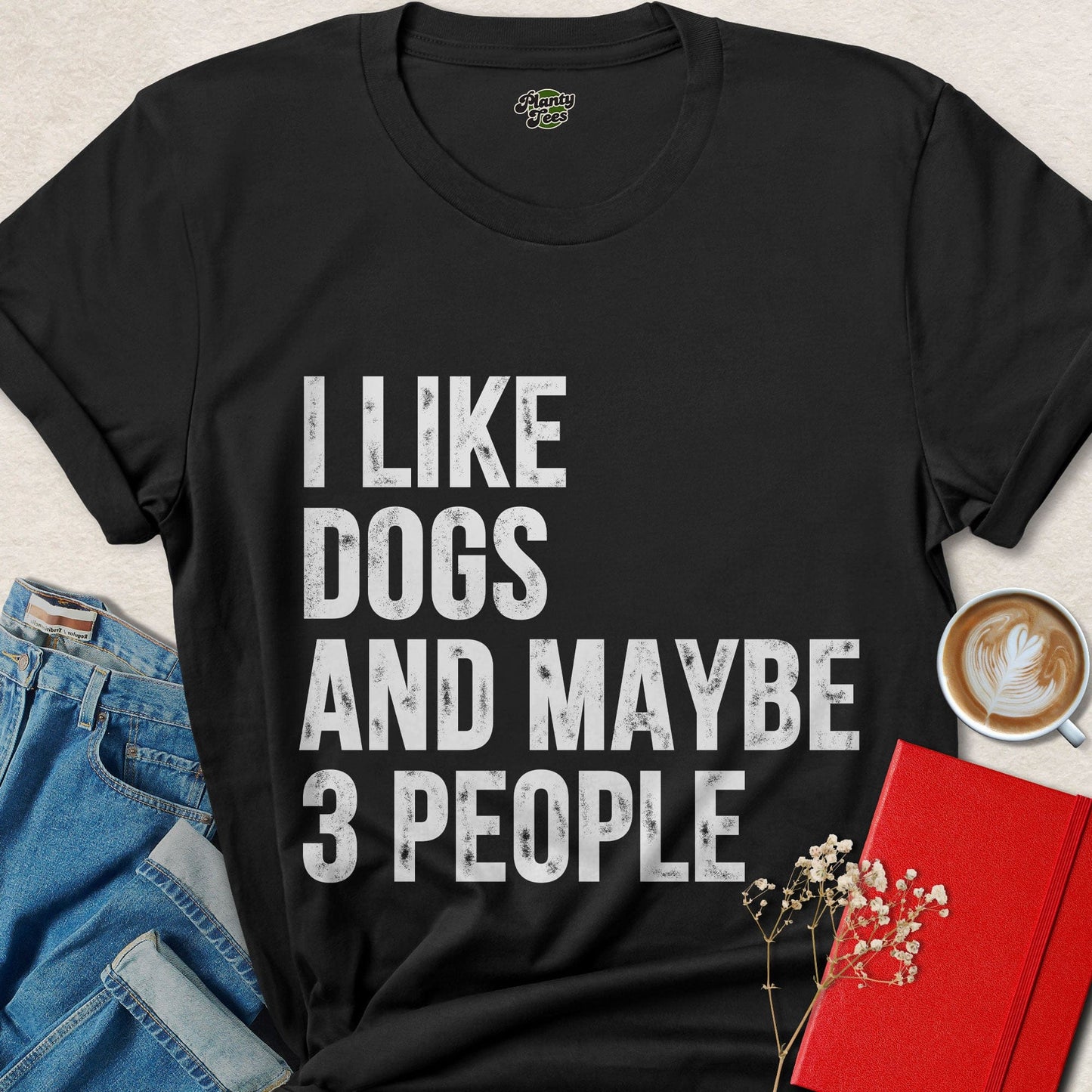 I Like Dogs and Maybe 3 People Funny Dog Lover T-Shirt