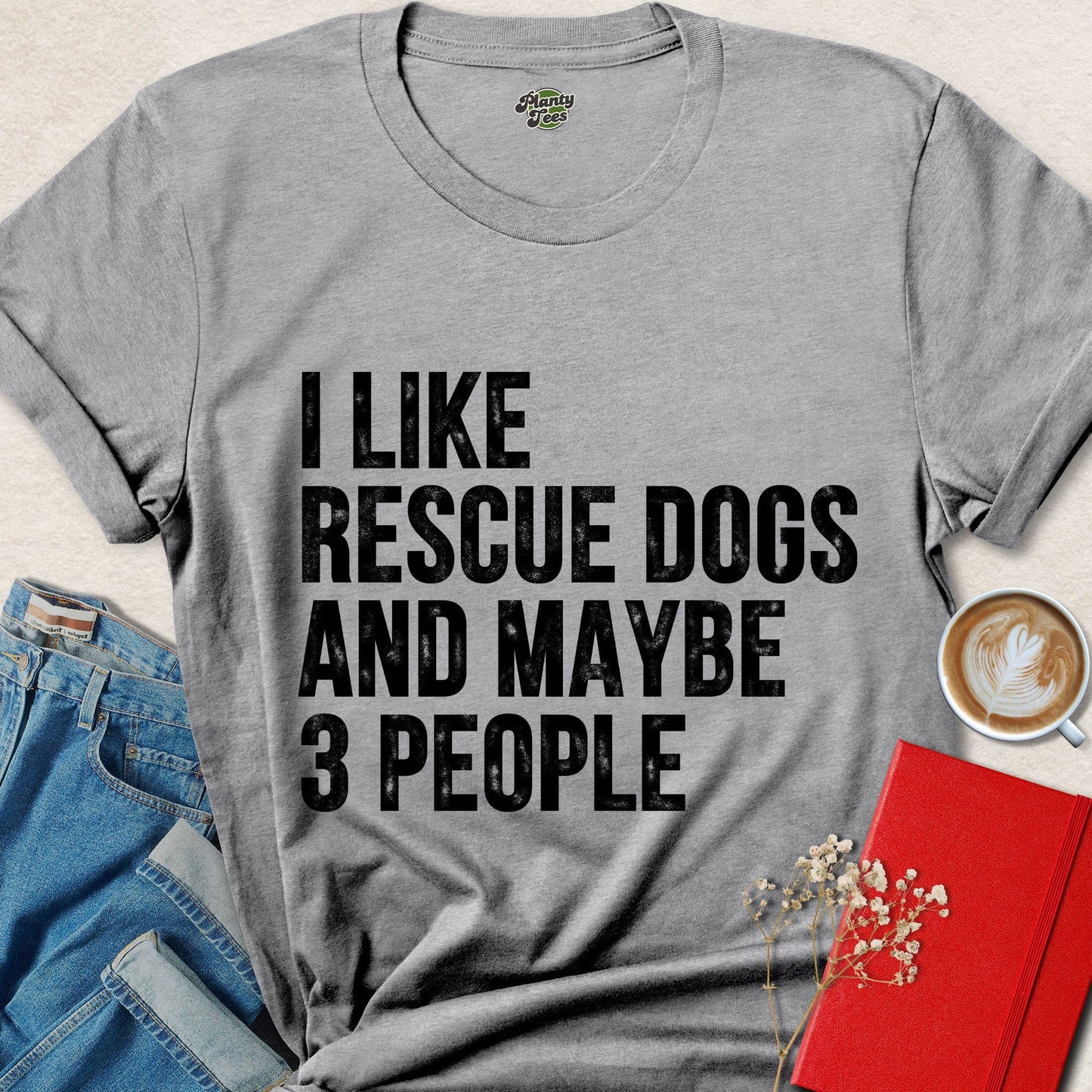 I Like Rescue Dogs and Maybe 3 People Funny Dog Lover Shirt