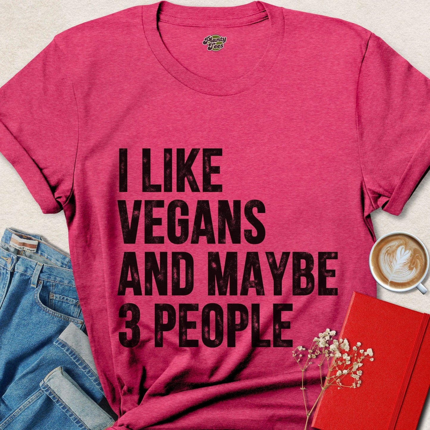 I Like Vegans and Maybe 3 People Funny Vegan T-Shirt