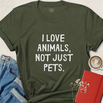 I Love Animals Not Just Pets Vegan Shirt