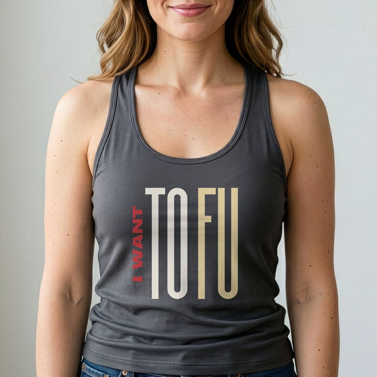 Vegan Tank Top I Want Tofu Funny Plant Based Shirt