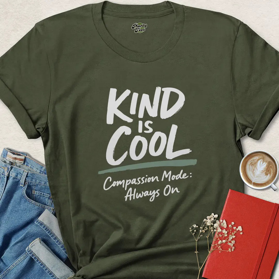 Kind Is Cool Vegan T Shirt – Compassion Mode On