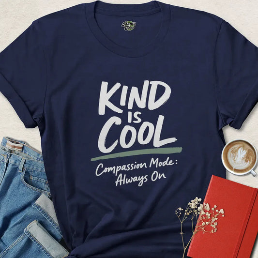 Kind Is Cool Vegan T Shirt – Compassion Mode On