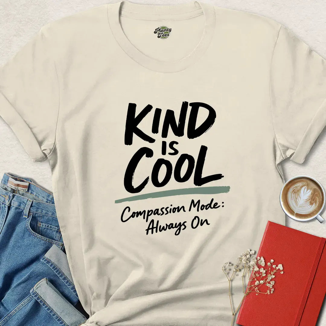 Kind Is Cool Vegan T Shirt – Compassion Mode On