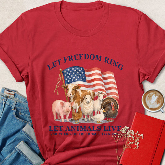 Let Freedom Ring Let Animals Live Farm Animal Vegan T-Shirt