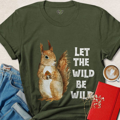 Let the Wild Be Wild, Squirrel, T-Shirt