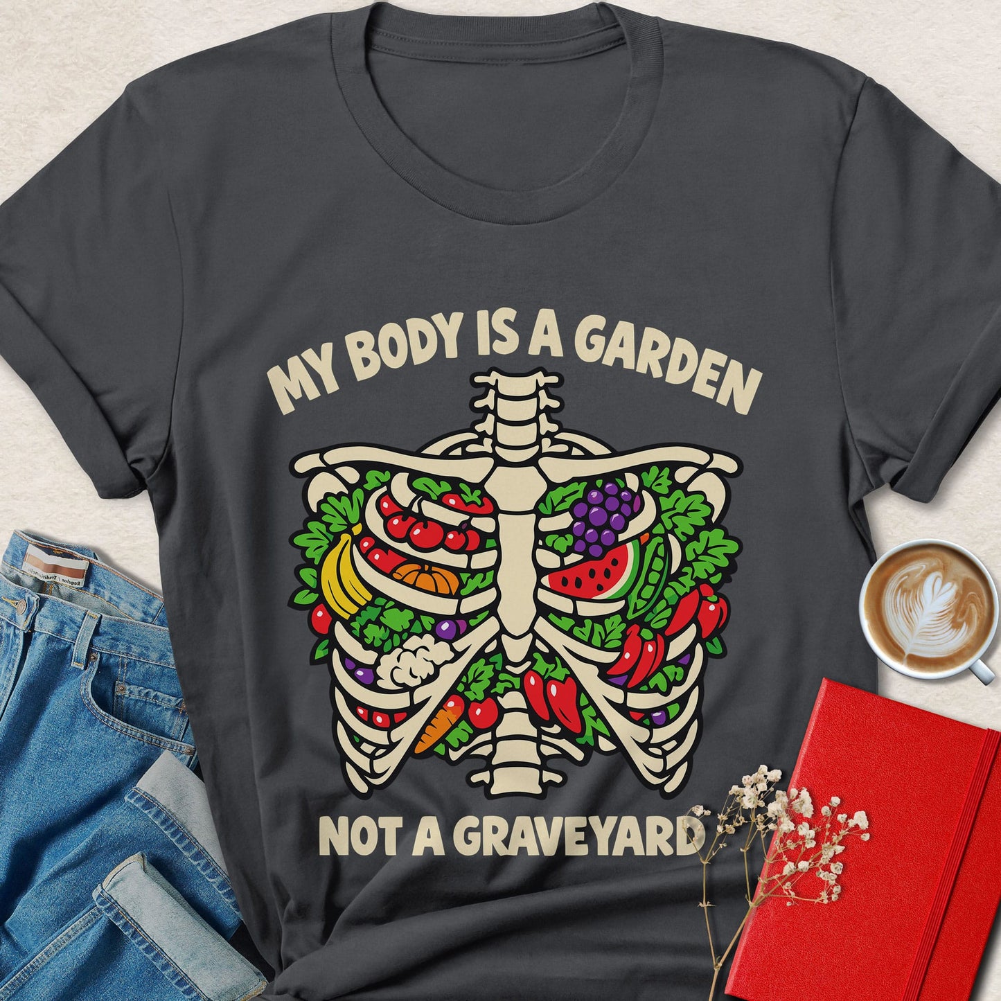 My Body Is A Garden Vegan Plant Based Graphic Shirt