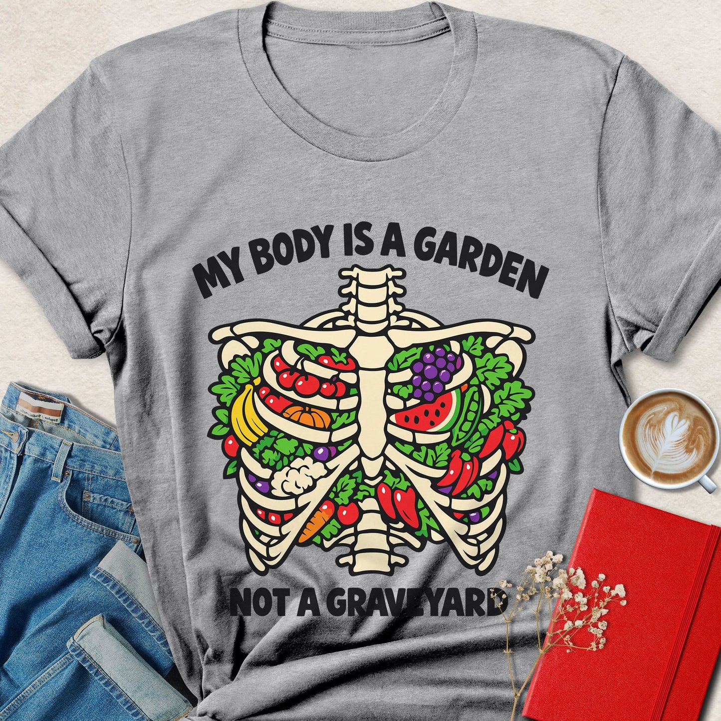 My Body Is A Garden Vegan Plant Based Graphic Shirt