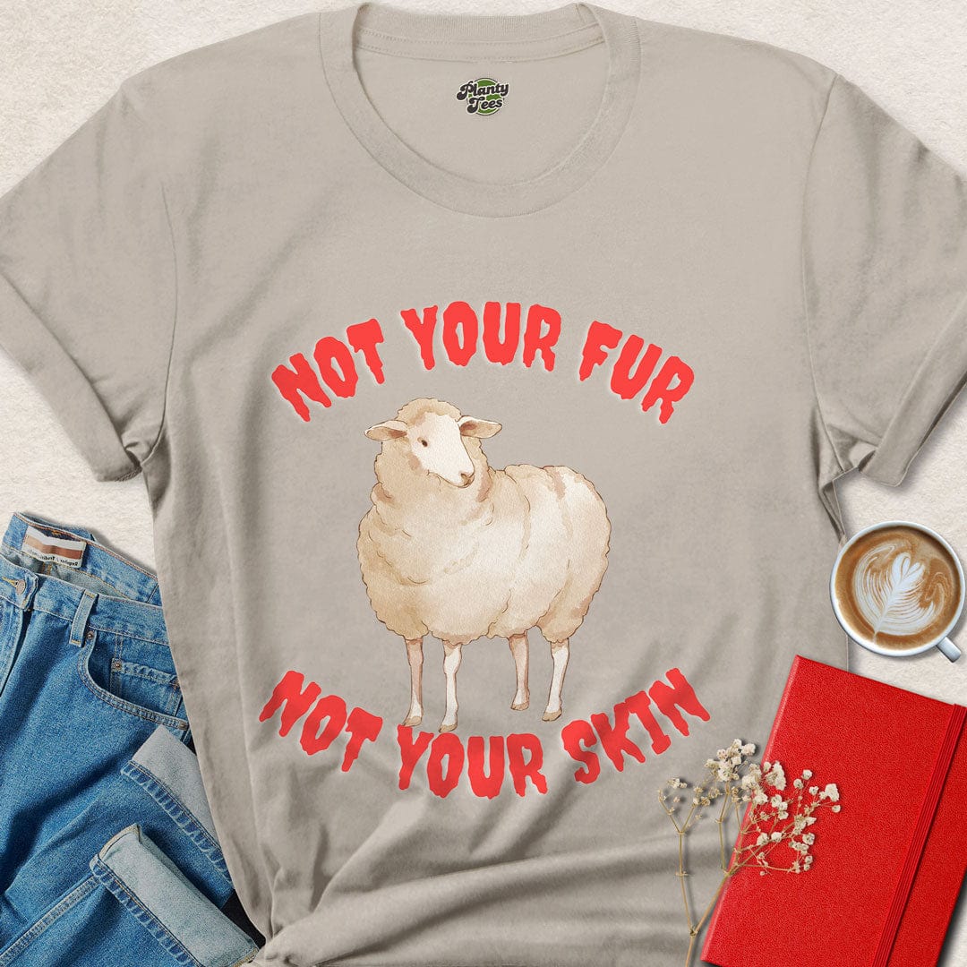 Not Your Fur, Not Your Skin T-Shirt