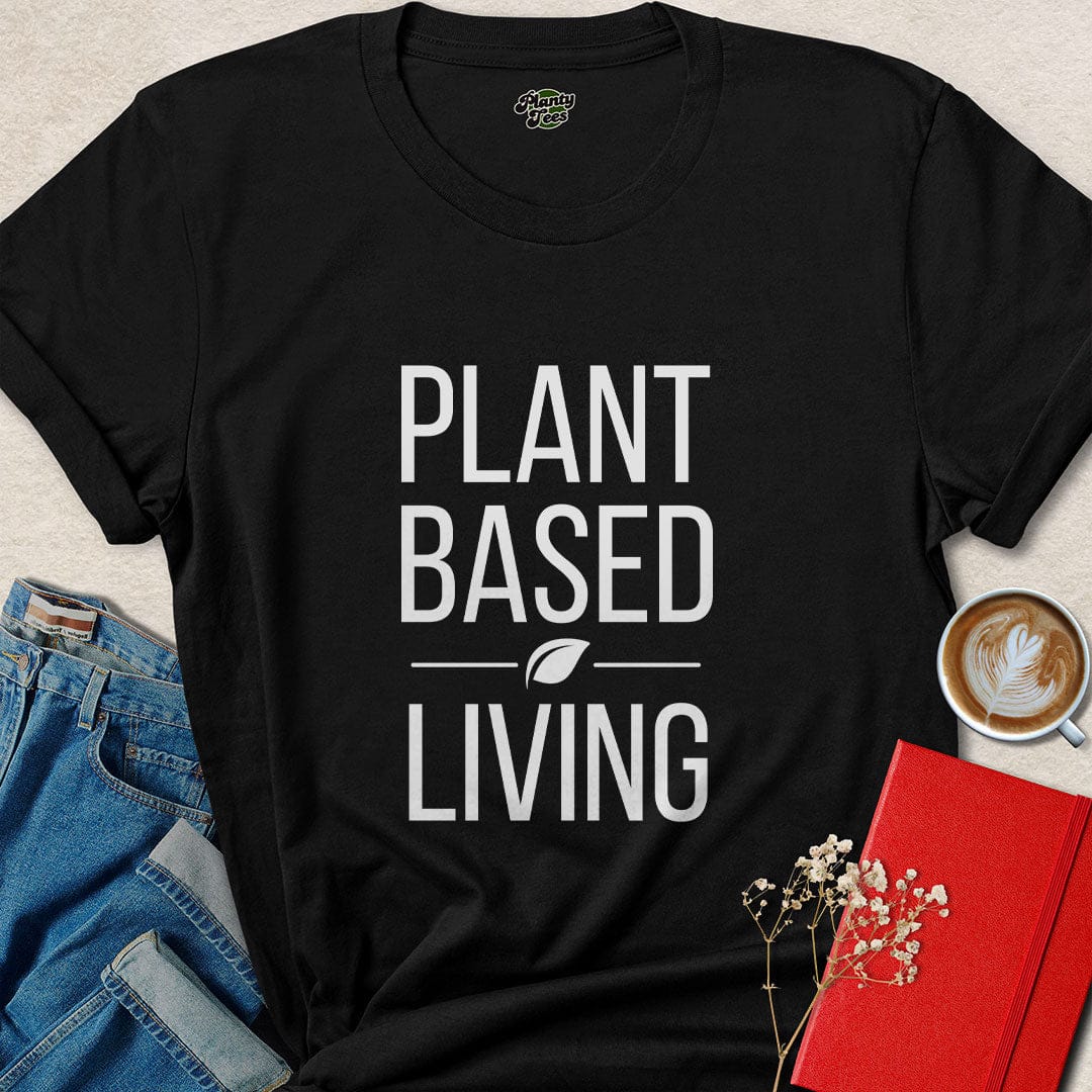 Plant Based Living Shirt – Bold Vegan Lifestyle Tee for Everyday Activists