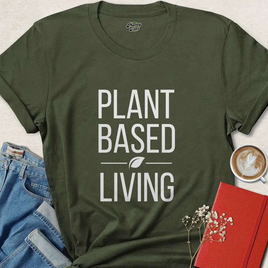 Plant Based Living Shirt – Bold Vegan Lifestyle Tee for Everyday Activists