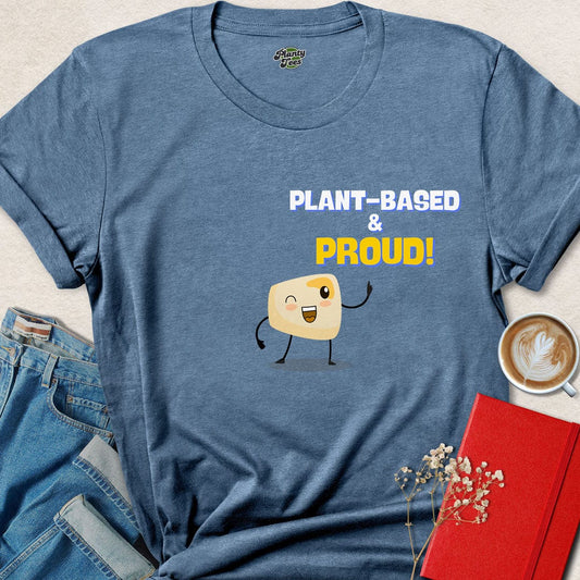 Plant Based & Proud T-Shirt