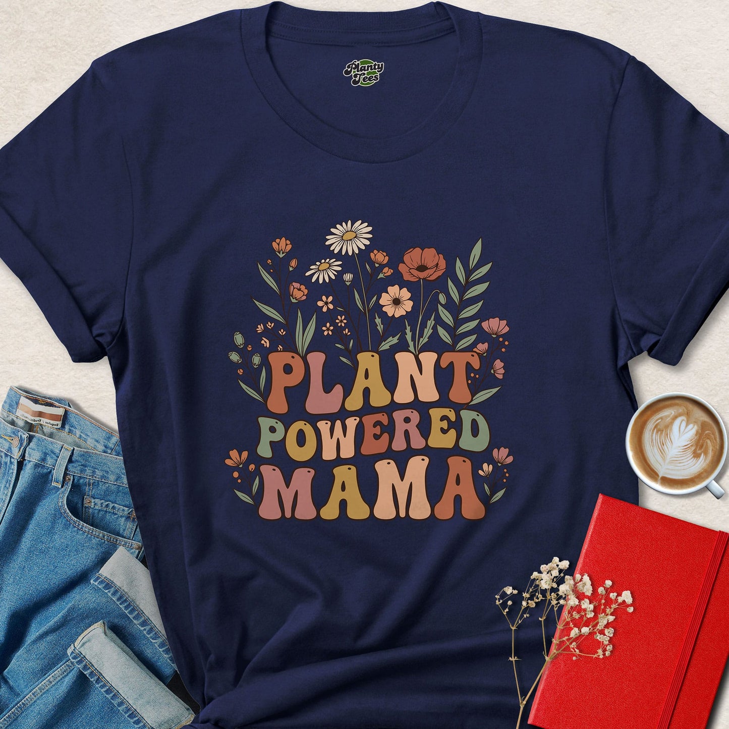 Plant Powered Mama Vegan Plant Based Lifestyle Shirt