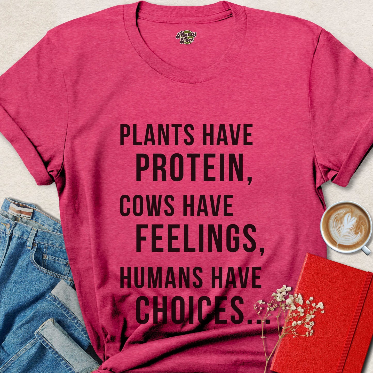 Vegan Choice T-Shirt — Plants Have Protein, Cows Have Feelings Vegan Advocacy Tee
