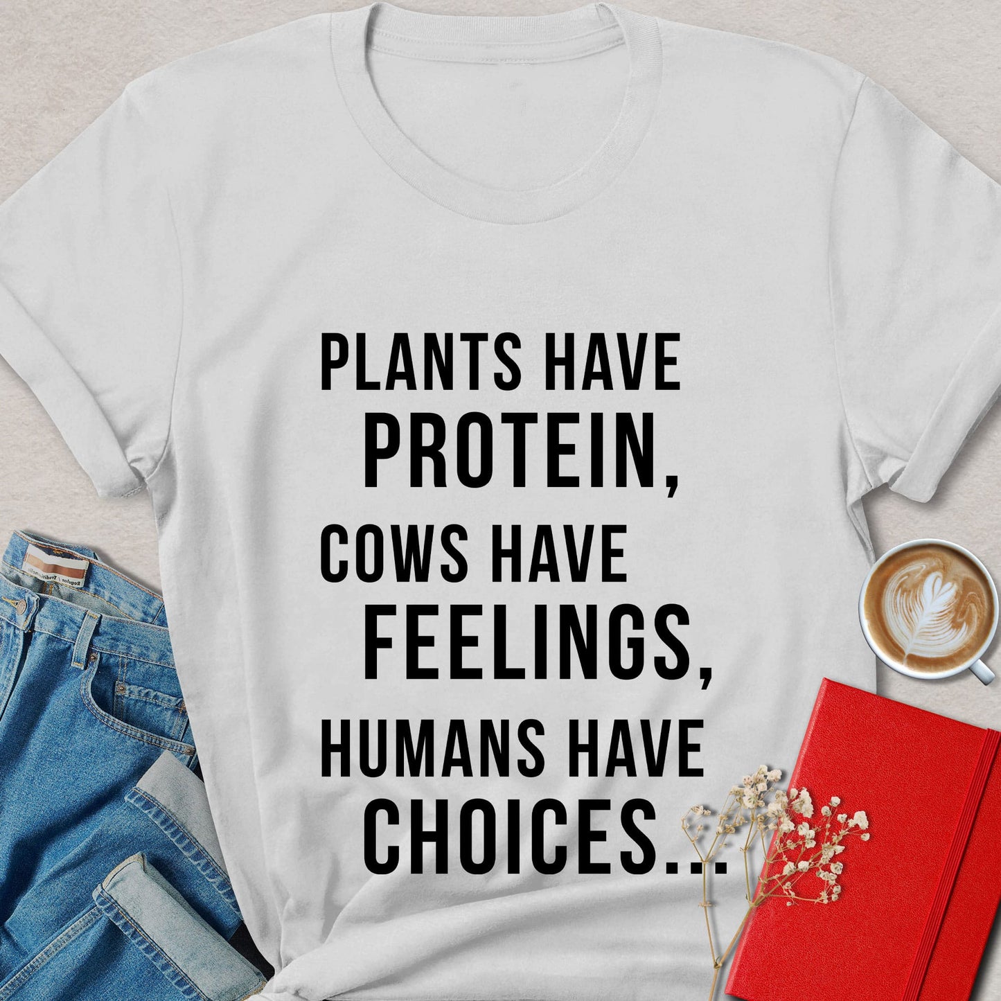 Vegan Choice T-Shirt — Plants Have Protein, Cows Have Feelings Vegan Advocacy Tee