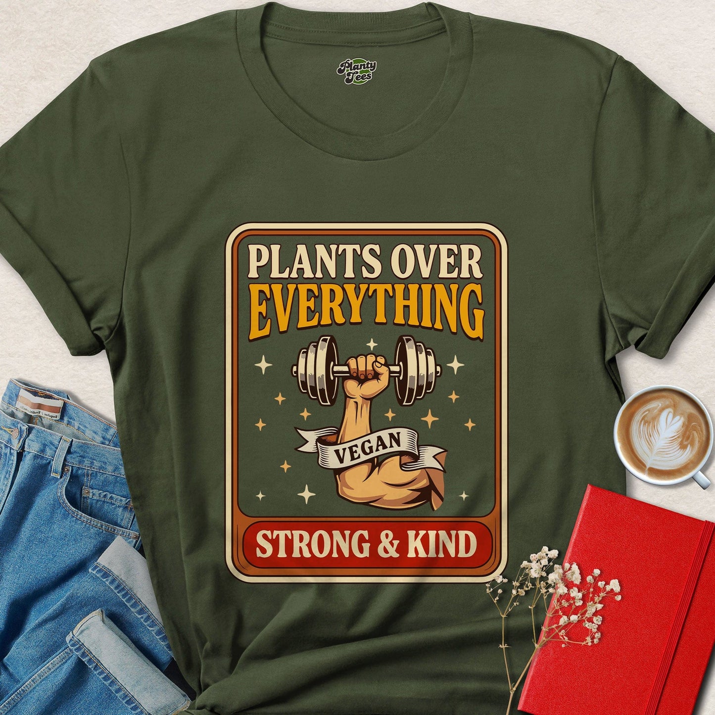 Plants Over Everything Vegan Strength Statement Tee