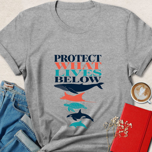 Protect What Lives Below Ocean Conservation T-Shirt