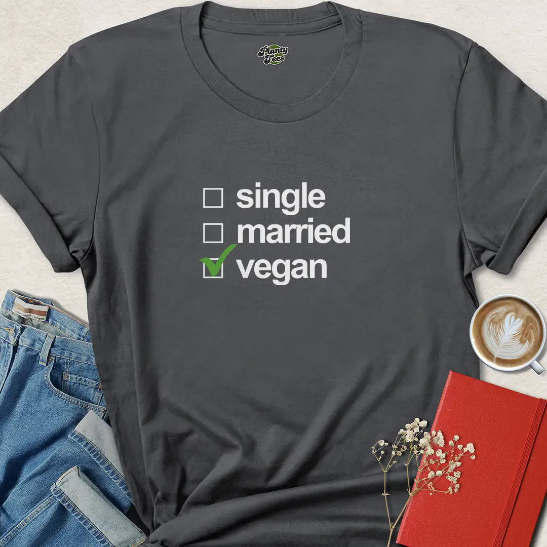 Single Married Vegan Funny Plant Based Shirt