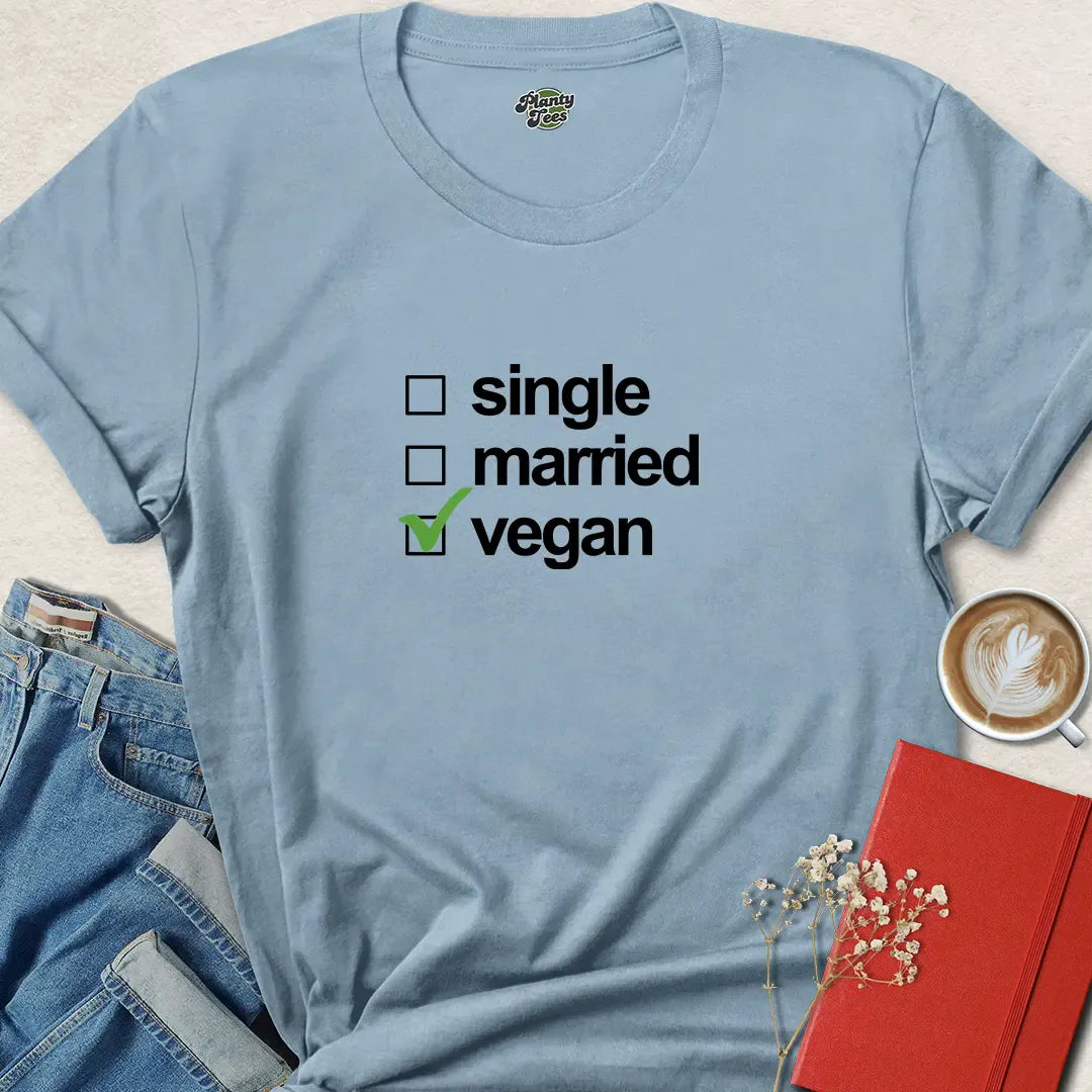 Single Married Vegan Funny Plant Based Shirt