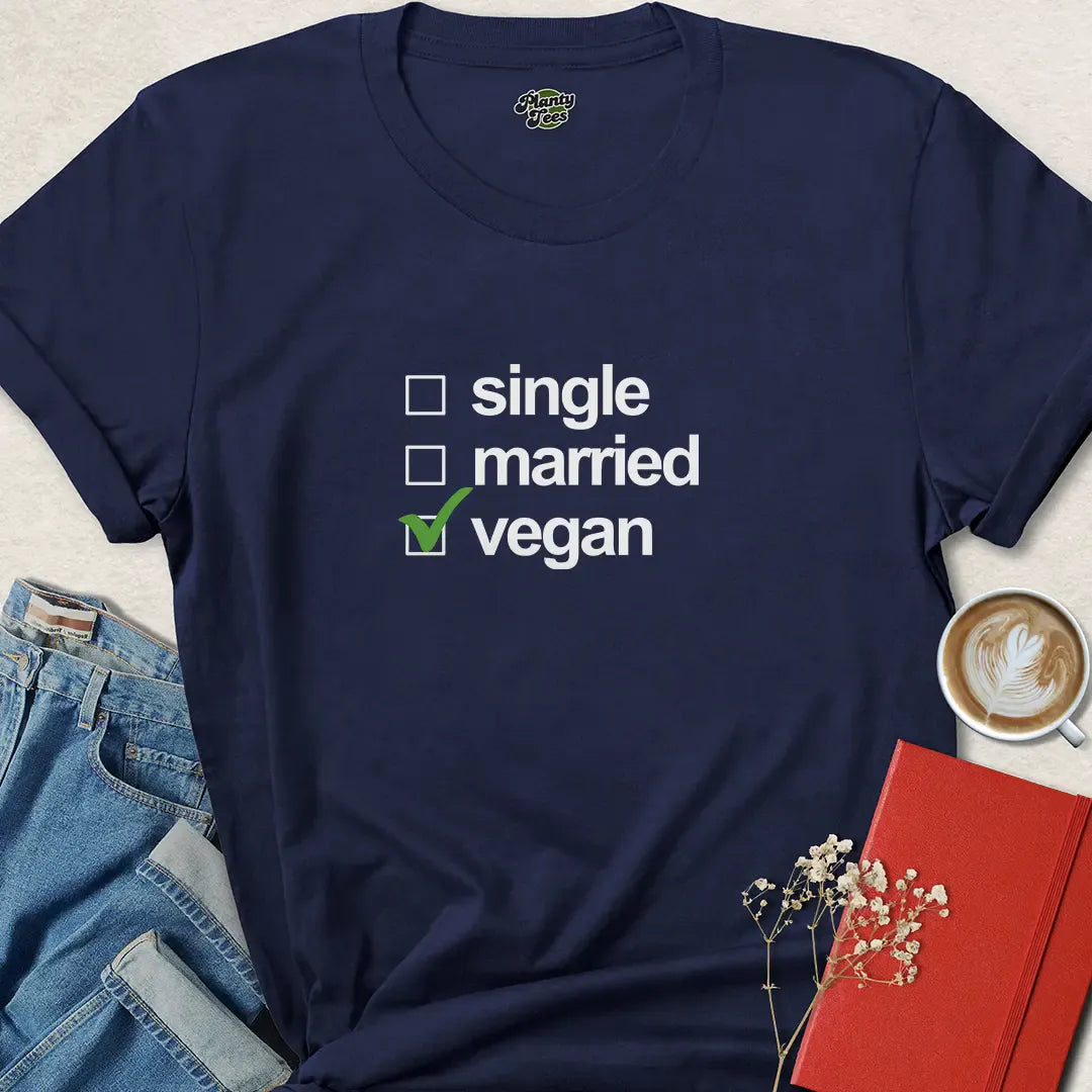 Single Married Vegan Funny Plant Based Shirt