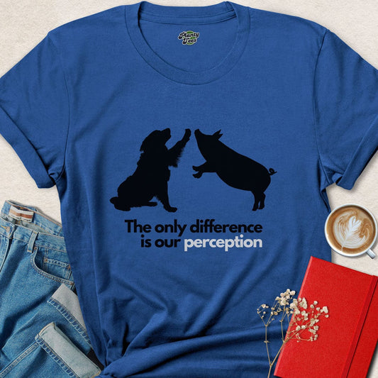 The Only Difference is Our Perception T-Shirt