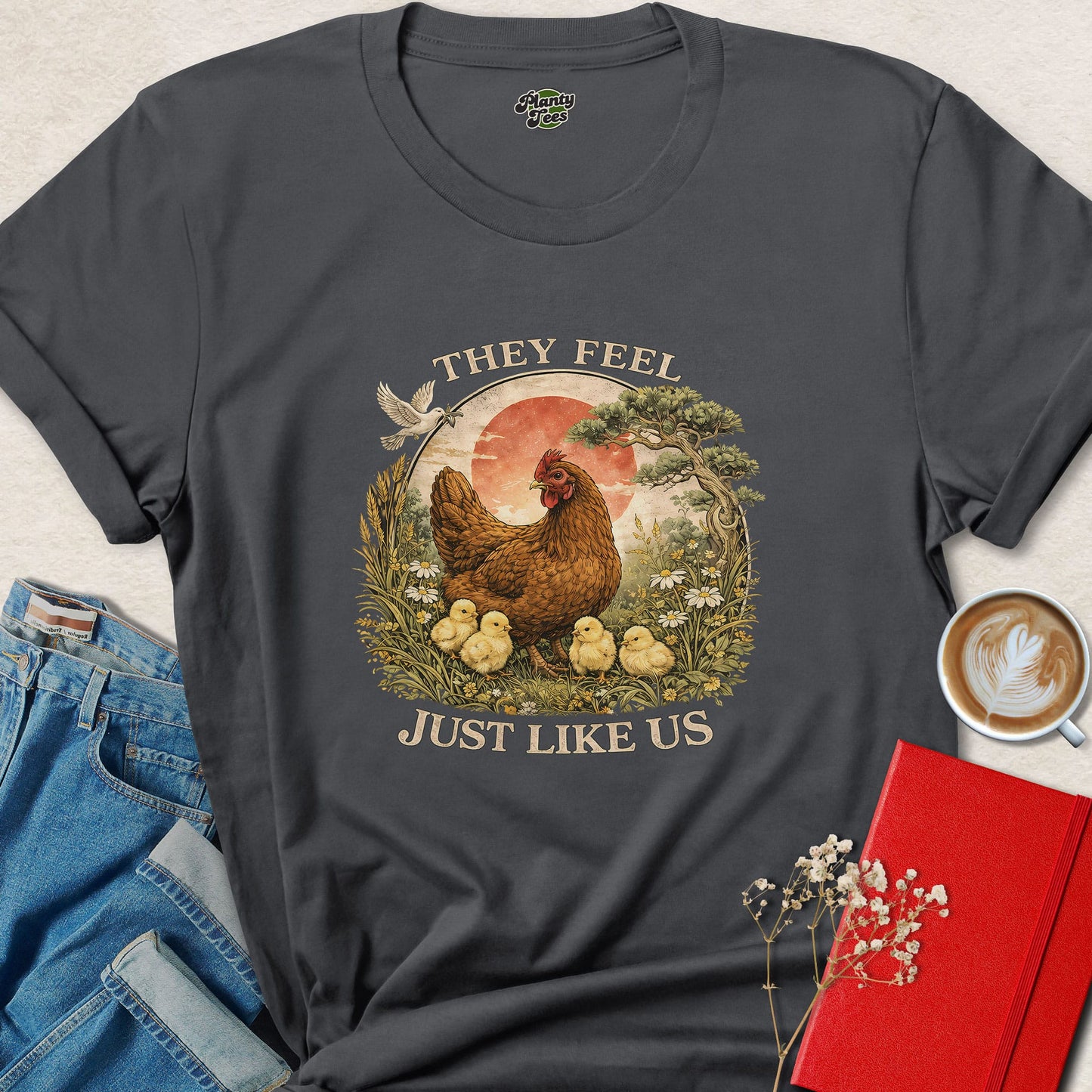 They Feel Just Like Us Chicken Shirt Vegan Animal Rights Tee