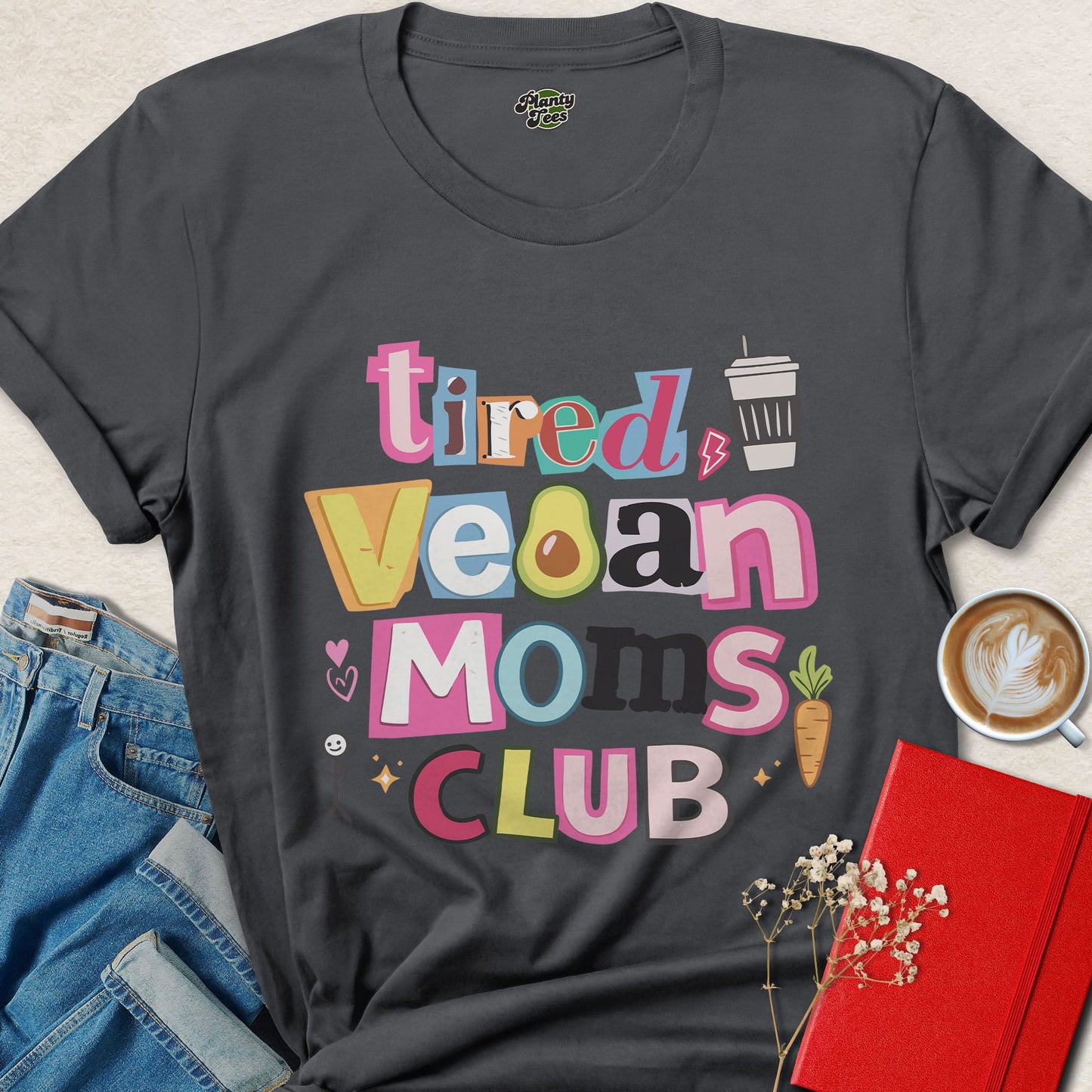 Tired Vegan Moms Club Shirt Plant Based Mom Life Graphic
