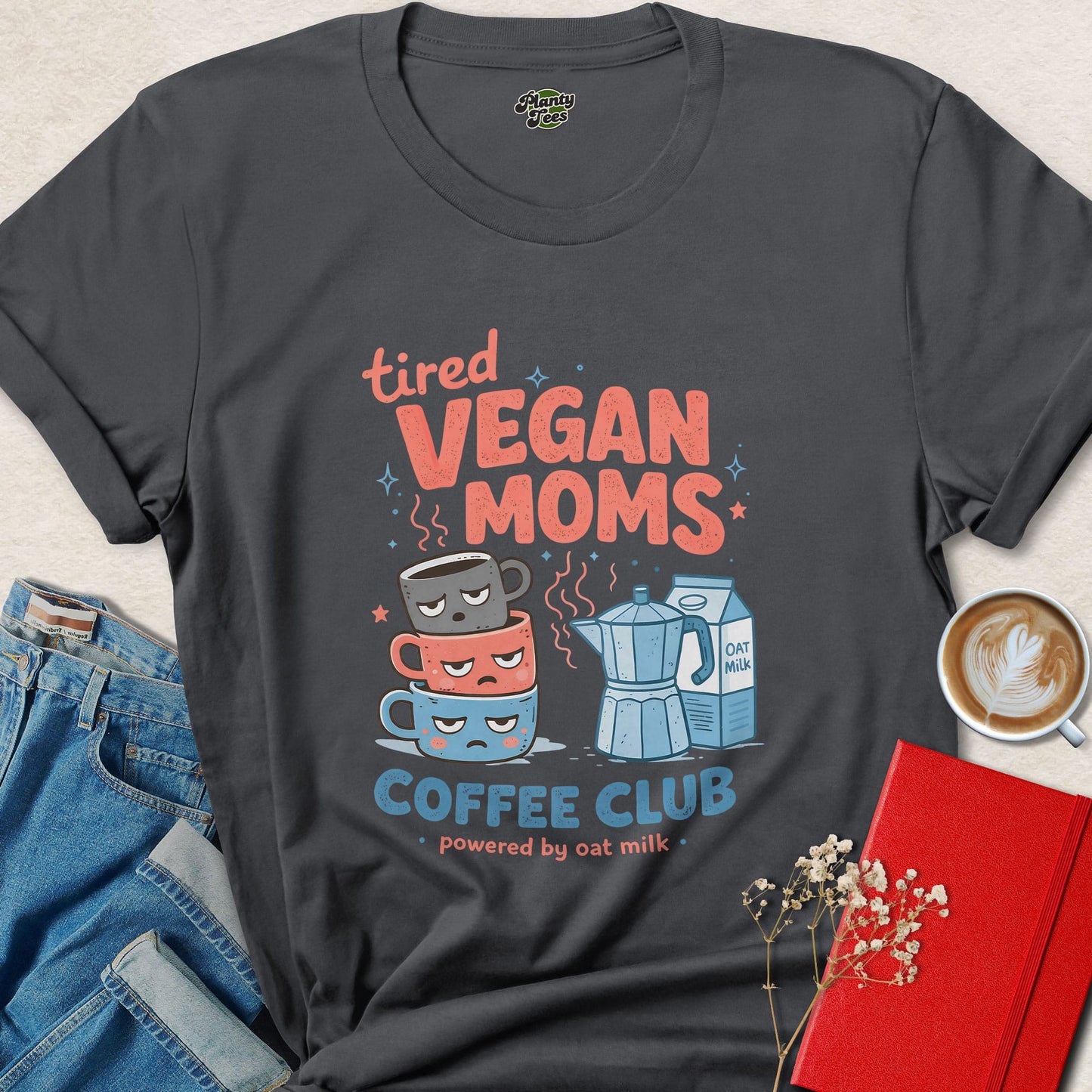 Tired Vegan Moms Coffee Club Shirt Plant Based Mom Life Tee