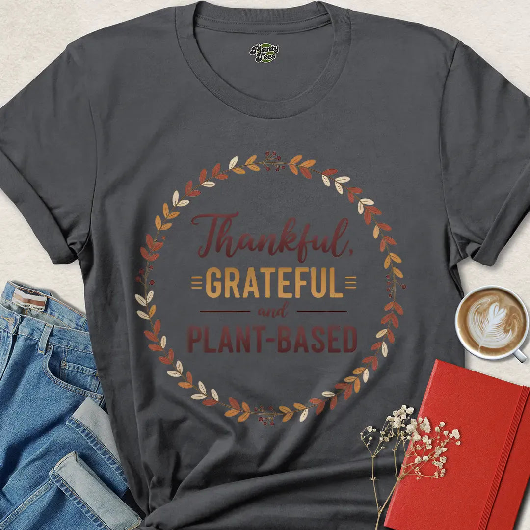 Vegan Thanksgiving Shirt – Thankful Grateful Plant-Based Tee