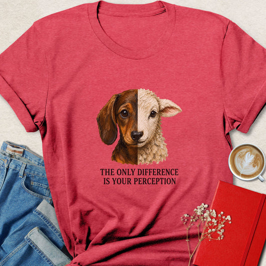 The Only Difference Is Your Perception Vegan Shirt