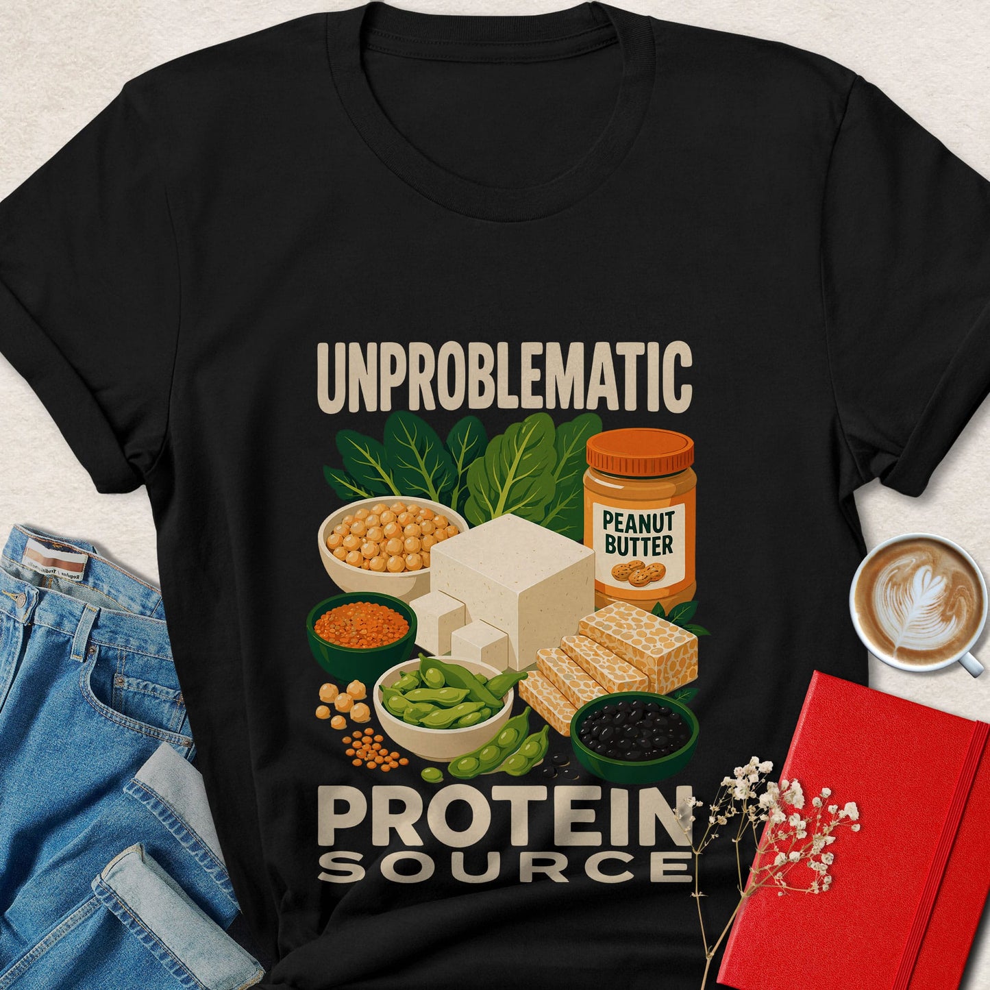 Unproblematic Protein Source Vegan T-Shirt