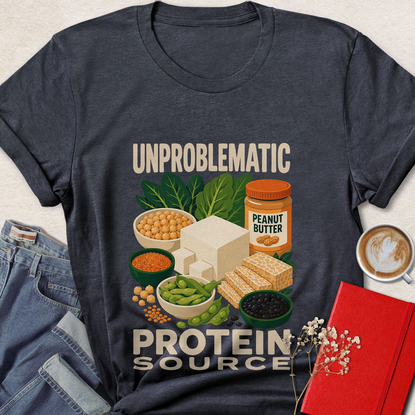 Unproblematic Protein Source Vegan T-Shirt