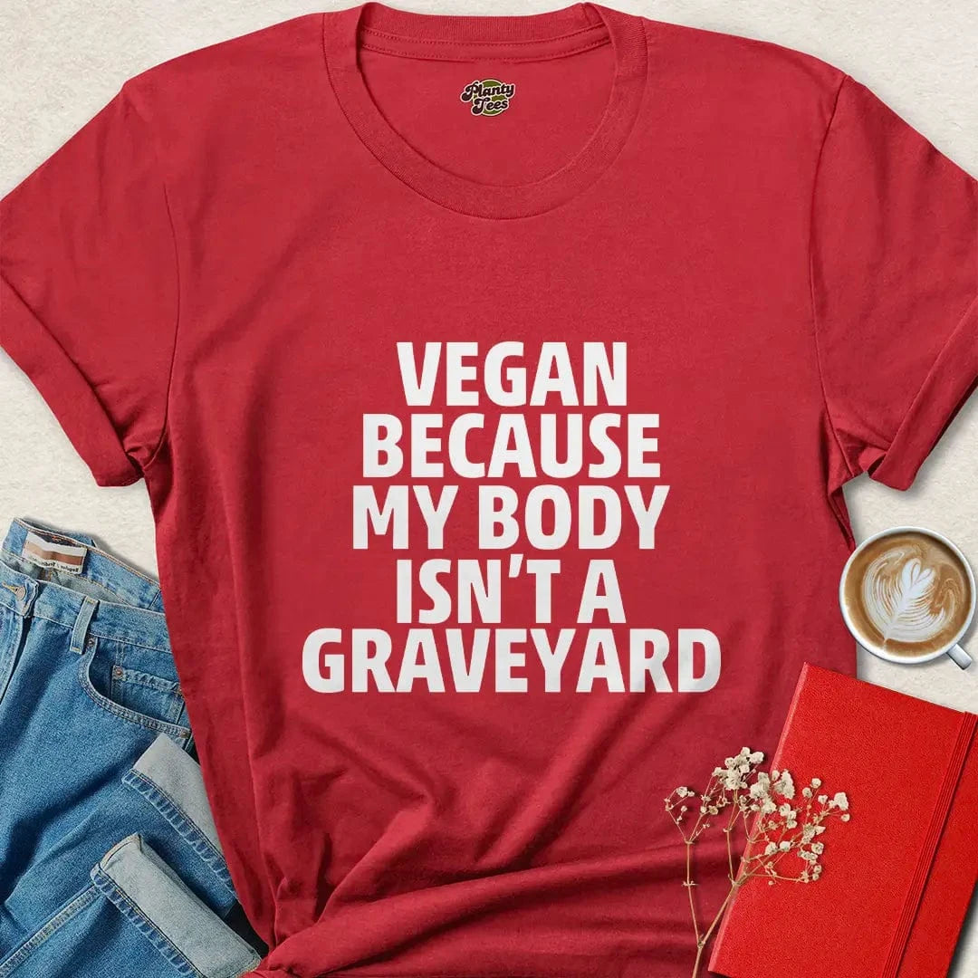 Vegan Bold Statement Shirt – My Body Isn’t a Graveyard Tee