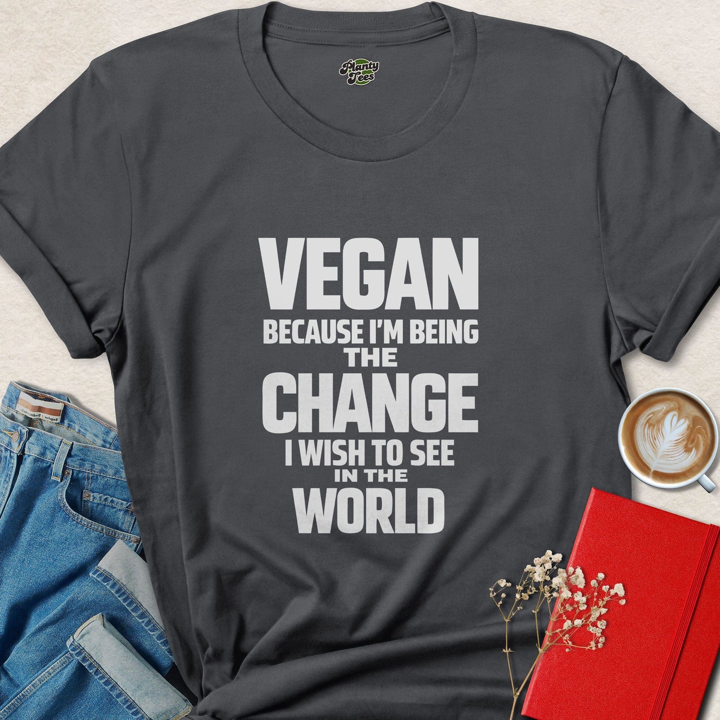 Vegan Be the Change Animal Rights Activist Vegan Shirt