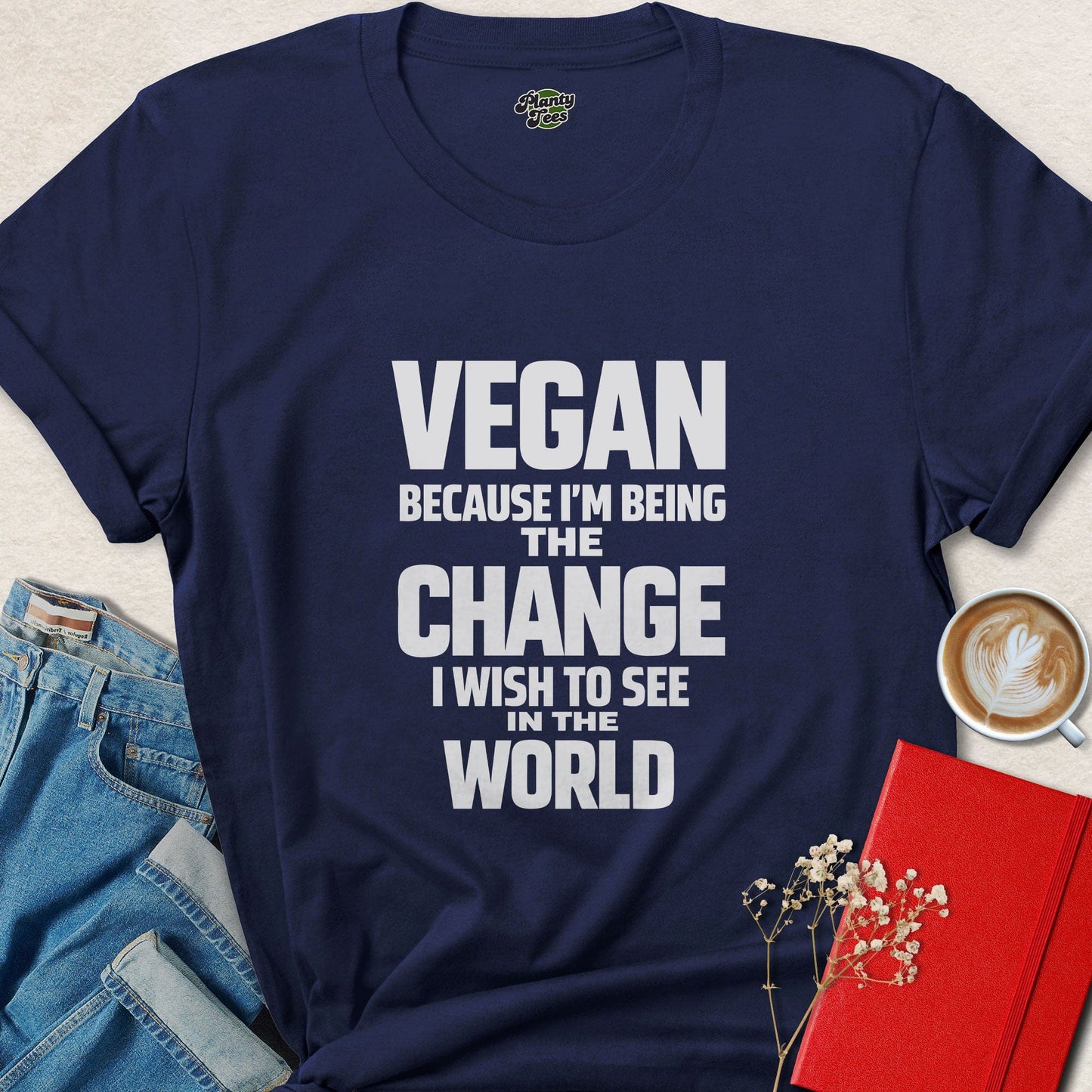 Vegan Be the Change Animal Rights Activist Vegan Shirt