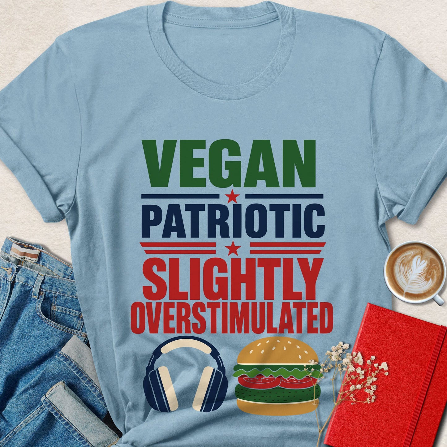 Vegan Patriotic Slightly Overstimulated T-Shirt