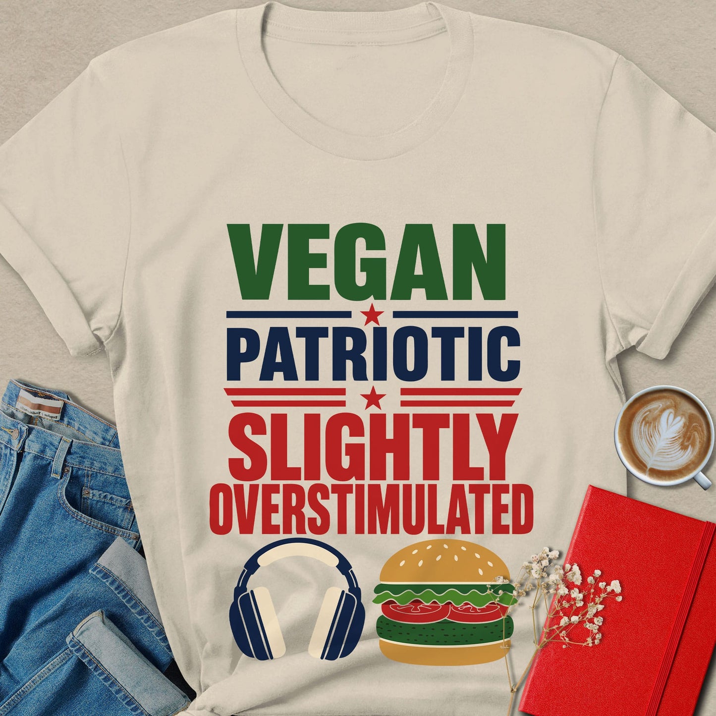 Vegan Patriotic Slightly Overstimulated T-Shirt